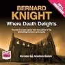 Where Death Delights