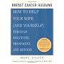 Breast Cancer Husband: How to Help Your Wife (and &hellip by Marc Silver