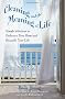 Cleaning and the Meaning of Life: Simple Solutions to Declutter Your Home and Beautify Your Life