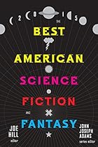 The Best American Science Fiction and Fantasy 2015