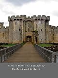 Please to See the King: Stories from the Ballads of England and Ireland