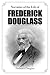 Narrative of the Life of Frederick Douglass