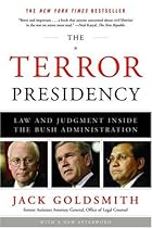 The Terror Presidency: Law and Judgment Inside the Bush Administration
