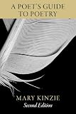 A Poets Guide to Poetry, Second Edition (Chicago Guides to Writing, Editing, and Publishing)