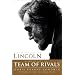 Team of Rivals: Lincoln Film Tie-in Edition