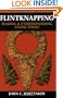 Flintknapping: Making and Understanding Stone Tools