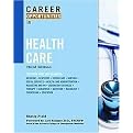 Career Opportunities in Health Care (Career Opportunities Series) (Reprint) (Paperback)