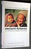 Ancient futures : learning from Ladakh