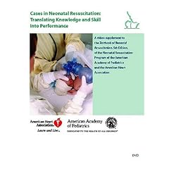 Cases In Neonatal Resuscitation: Translating Knowledge And Skill Into Performance