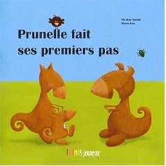 Prunelle fait ses premiers pas