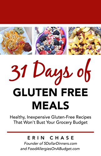 31 Days of Gluten Free Meals