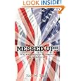 Messed Up!!: What's Happening to Us, America? Are We Fed Up Yet?'