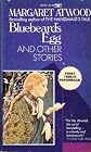 Bluebeard's Egg and Other Stories