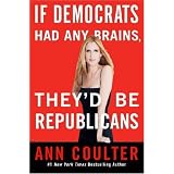 If Democrats Had Any Brains, They'd Be Republicans