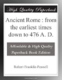 Ancient Rome : from the earliest times down to 476 A. D.
