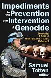 Impediments to the prevention and intervention of genocide