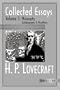 Collected Essays of H. P. Lovecraft: Philosophy; Autobiography and Miscellany