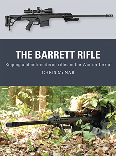 The Barrett Rifle: Sniping and anti-materiel rifles in the War on Terror (Weapon)