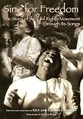 Sing for Freedom: The Story of the Civil Rights Movement through its Songs