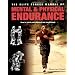 The Elite Forces Manual of Mental & Physical Endurance: How to Reach Your Physical and Mental Peak
