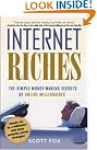 Internet Riches: The...