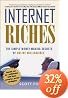 Internet Riches: The Simple Money-Making Secrets of Online Millionaires
