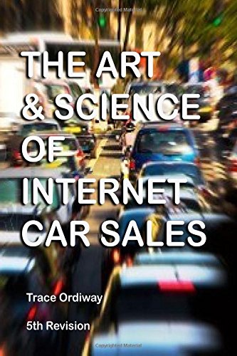 the art  science of internet car sales understanding how to communicate and sell new  used cars  trucks in