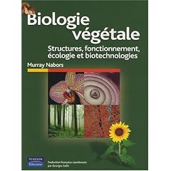Biologie v�g�tale : Structures, fonctionnement, �cologie et biotechnologies
