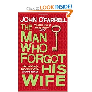 The Man Who Forgot His Wife - John O'Farrell