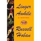 Linger Awhile by Russell Hoban