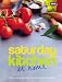 "Saturday Kitchen" - at Home: Over 140 Recipes from 50 of Your Favourite Chefs