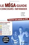 Le M�ga guide concours infirmier