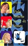 Viele Frösche musst du küssen (Livre en allemand)