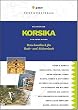 Korsika: Reisehandbuch f�r Bade- und Aktivurlaub