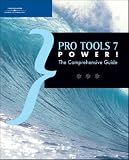 Pro Tools 7 Power!: The Comprehensive Guide