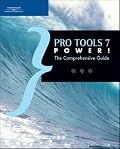 Pro Tools 7 Power!: The Comprehensive Guide (Power!)