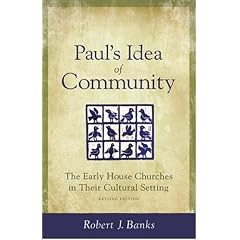 Paul's Idea of Community - R. Banks