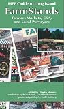 HEP Guide to Long Island Farmstands, Farmers Markets, CSA, and Local Purveyors