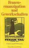 Bild zu: Frauenemanzipation und Gewerkschaften