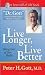  : Live Longer, Live Better: Taking Care of Your Health After 50 (The Best Half of Life)