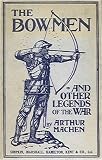 The Bowmen and Other Legends of the War (The Angels of Mons)