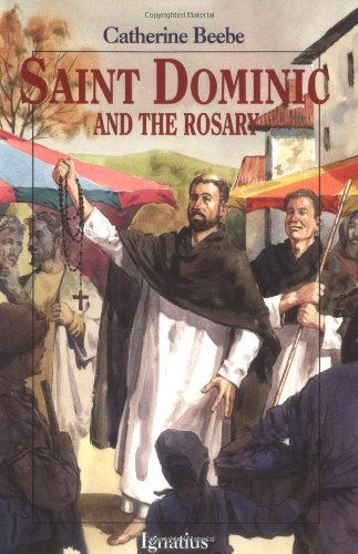 Ignatius Pr Saint Dominic and the Rosary (Vision Books)