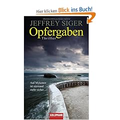 Opfergaben: Thriller: Auf Mykonos ist niemand mehr sicher...