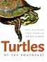 Turtles of the Southeast ( Wormsloe Foundation Nature Book) (A Wormsloe Foundation Nature Book)