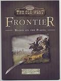 Legends of the Old West Frontier - Blood on The Plains (Warhammer Historical Wargames)