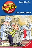 Kommissar Kugelblitz 01. Die rote Socke: Kommissar Kugelblitz Ratekrimis
