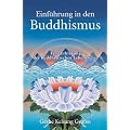 Einf�hrung in den Buddhismus: Eine Erkl�rung der buddhistischen Lebensweise