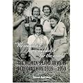 We Wouldn't Have Missed it for the World: The Women's Land Army in Bedfordshire 1939 - 1950