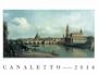Canaletto 2014: Bernardo Bellotto alias Canaletto. Wandkalender