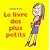 Le livre des plus petits